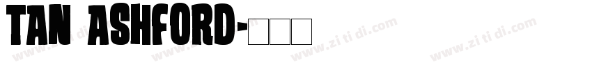 tan ashford字体转换